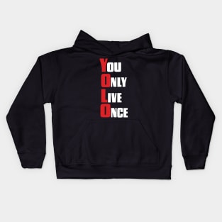 You Only Live Once Kids Hoodie